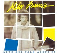 Mike Francis - Let's Not Talk About It [VINYL]