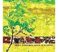 Mike Gangloff - April Is Passing [VINYL]
