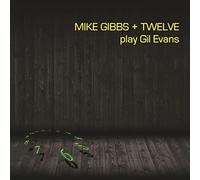 Mike Gibbs + 12 - Play Gil Evans (2LP) [VINYL]