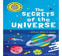 Mike Goldsmith Very Short Introductions for Curious Young Minds: The Secrets of the Universe Book Mike Goldsmith Multicolor