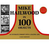 Mike Hailwood - 100 Objects