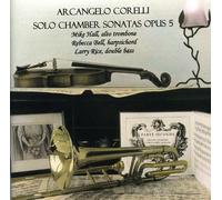 Mike Hall - Arcangelo Corelli-Solo Chamber Sonatas Opus 5