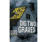 Mike Hammer - Dig Two Graves : Dig Two Graves
