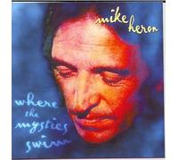 Mike Heron - Where the Mystics Swim
