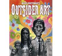 Mike Hoffman's Outsider Art