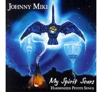 Mike, Johnny - My Spirit Soars