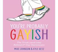 Mike Johnson You're Probably Gayish Paperback Book Mike Johnson Multicolor