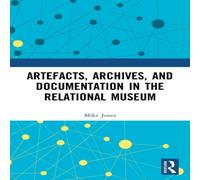 Mike Jones Artefacts, Archives, & Documentation in the Relational Museum in White Mike Jones White