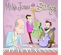 MIKE JONES & GRAHAM DECHTER & ALEX FRANK - MIKE JONES WITH STRINGS