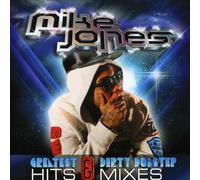 Mike Jones - Greatest Hits & Dirty Dubst