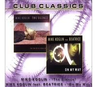 Mike Koglin - The Silence/on My Way