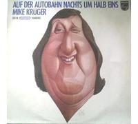Mike Krüger - Auf Der Autobahn Nachts Um Halb Eins - Philips - 6305 330