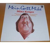 MIKE KRÜGER - Mein Gott, Mike / MIKE KRÜGER / Wahlen im Zoo / Autobahn / Das Gelbe vom Ei, Mein Gott, Walther und andere große Erfolge / Club-Edition / PHILIPS # 91 972 0