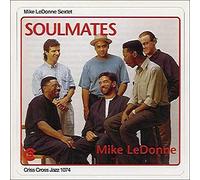 Mike LeDonne Sextet - Soulmates