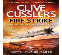 Mike Maden Clive Cussler's Fire Strike Paperback Book Mike Maden Multicolor