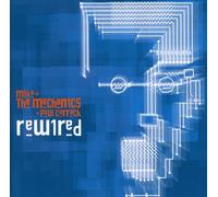 Mike & Mechanics - Rewired