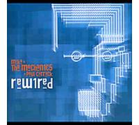 Mike & Mechanics - Rewired