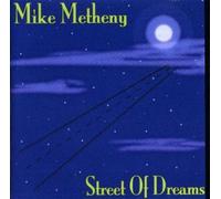 Mike Metheny - Street of Dreams