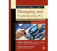 Mike Meyers' CompTIA A+ Guide to Managing and Troubleshooting PCs Lab Manual, Seventh Edition (Exams 220-1101 & 220-1102) (The Mike Meyers' Certification Passports)