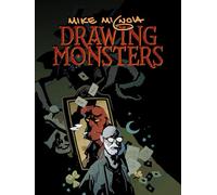 Mike Mignola: Drawing Monsters