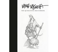 Mike Mignola: The Quarantine Sketchbook