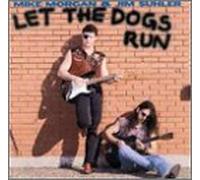 Mike Morgan & Jim Suhler - Let the Dogs Run [Musikkassette] [CASSETTE]
