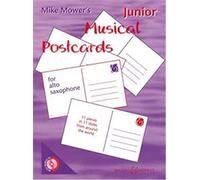 MIKE MOWER : MUSICAL POSTCARDS JUNIOR - RECUEIL + CD - SAXOPHONE ALTO