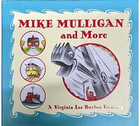 Mike Mulligan and More: A Virginia Lee Burton Treasury