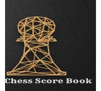 Mike Murphy Chess Score Book: Record Your Games, Log Wins Moves Strategy Hardcover Mike Murphy Multicolor