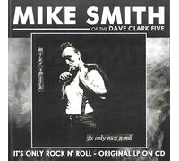 Mike (of the Dave Clark Five) Smith - It's Only Rock N' Roll