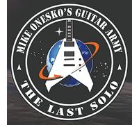Mike Onesko's Guitar Army - The Last Solo