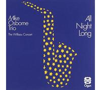 Mike Osborne Trio - All Night Long