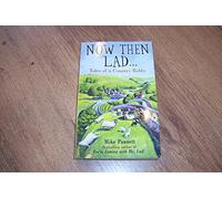 Mike Pannet Now Then Lad