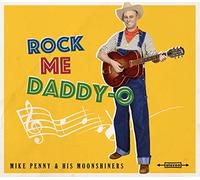 Mike Penny - Rock Me Daddy-O