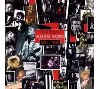 Mike Peters - Acoustic Works 1981 - 1986