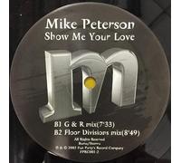 Mike Peterson - Show me your love (4 mixes) / Vinyl Maxi Single [Vinyl 12'']