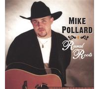 Mike Pollard - Rural Roots