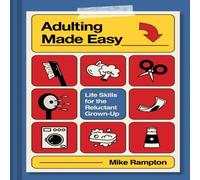 Mike Rampton Adulting Made Easy Hardback Book Mike Rampton Multicolor