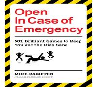 Mike Rampton Open In Case of Emergency : 501 Games to Entertain & Keep You Mike Rampton Multicolor