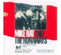 MIKE RAT AND THE RUNAWAYS - LIVE RECORDING FROM BEAT CLUB COLOGNE