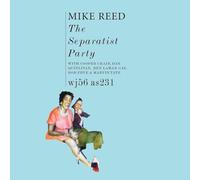 MIKE REED - THE SEPARATIST PARTY