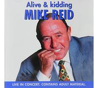 Mike Reid - Alive And Kidding