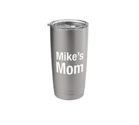 Mike’s Mom Stainless Steel Insulated Tumbler
