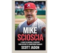 Mike Scioscia: A Legacy in Baseball Leadership-From Catcher to Championship Manager