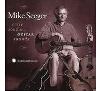 Mike Seeger - Early Southern Guitar Sounds