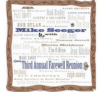 Mike Seeger - Third Annual Farewell Reunion