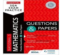 Mike Smith Essential SQA Exam Practice: National 5 Mathematics Questions & Papers Book Mike Smith Multicolor