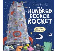 Mike Smith The Hundred Decker Rocket Paperback Book Mike Smith Multicolor