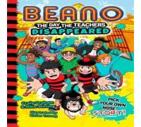 Mike Stirling Beano The Day The Teachers Disappeared Paperback Book Mike Stirling Multicolor
