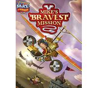 Mike the Knight: Mike's Bravest Mission